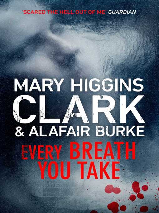 Title details for Every Breath You Take by Mary Higgins Clark - Available